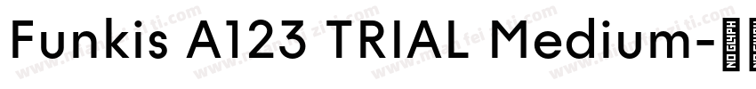Funkis A123 TRIAL Medium字体转换